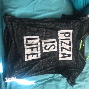 Pizza is life t-shirt!